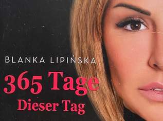 Buch 365 Tage, Teil II, Dieser Tag, Blanka Lipinska, 8 €, Marktplatz-Bücher & Bildbände in 1220 Donaustadt
