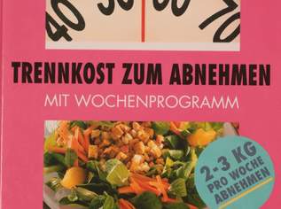 Buch, Trennkost zum Abnehmen, 16 €, Marktplatz-Bücher & Bildbände in 1200 Brigittenau