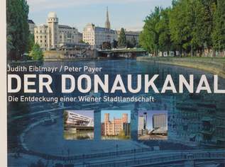 Neues Buch "DER DONAUKANAL", 19 €, Marktplatz-Bücher & Bildbände in 1200 Brigittenau Neues Buch "DER DONAUKANAL", 19 €, Marktplatz-Bücher & Bildbände in 1200 Brigittenau