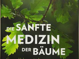 Die sanfte Medizin der Bäume: Gesund leben mit altem und neuem Wissen, 14.99 €, Marktplatz-Bücher & Bildbände in 1040 Wieden Die sanfte Medizin der Bäume: Gesund leben mit altem und neuem Wissen, 14.99 €, Marktplatz-Bücher & Bildbände in 1040 Wieden