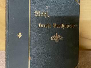 Briefe Beethovens von Dr. Ludwig Nohl.., 170 €, Marktplatz-Bücher & Bildbände in 2285 Gemeinde Leopoldsdorf im Marchfelde