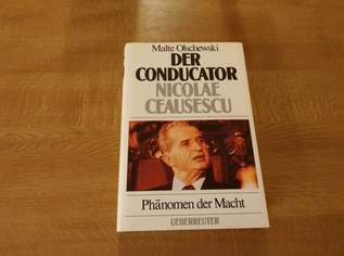 Malte Olschewski Der Conducator Nicolae Ceausescu, 30 €, Marktplatz-Bücher & Bildbände in 5211 Lengau