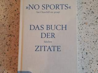 Hardcoverausgabe "No sports hat Churchill nie gesagt, das Buch der falschen Zitate"., 2 €, Marktplatz-Bücher & Bildbände in 1140 Penzing