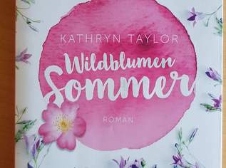 Roman von Kathryn Taylor "Wildblumen Sommer"