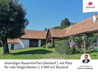 ehemaliger Bauernhof bei Gleisdorf | viel Platz für viele Möglichkeiten | 5.000 m2 Bauland (WA 0,2-0,4), 679000 €, Immobilien-Häuser in 8200 Gleisdorf ehemaliger Bauernhof bei Gleisdorf | viel Platz für viele Möglichkeiten | 5.000 m2 Bauland (WA 0,2-0,4), 679000 €, Immobilien-Häuser in 8200 Gleisdorf