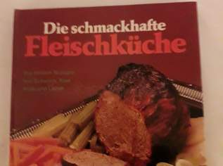 Die schmackhafte Fleischküche Kochbuch, 10 €, Marktplatz-Bücher & Bildbände in 5400 Hallein