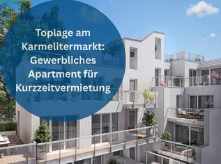 GOLDENER PFAU | ANLEGERHIT MIT AirBnB-Potential AM KARMELITERMARKT, 349000 €, Immobilien-Wohnungen in 1020 Leopoldstadt GOLDENER PFAU | ANLEGERHIT MIT AirBnB-Potential AM KARMELITERMARKT, 349000 €, Immobilien-Wohnungen in 1020 Leopoldstadt
