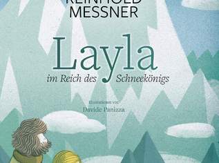 Layla im Reich des Schneekönigs: Ein Bilderbuch für Kinder ab 5 Jahre., 13.99 €, Marktplatz-Bücher & Bildbände in 1040 Wieden