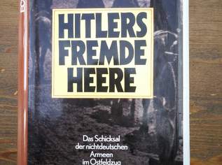 Hitlers fremde Heere. Das Schicksal der nicht-deutschen Armeen in Ostfeldzug , 9 €, Marktplatz-Bücher & Bildbände in 8652 Kindberg