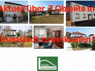 AKTUELL über 7 Objekte in Eisenstadt zwischen € 250T - € 800T. Wir verkaufen auch Ihre Immobilie zum besten Preis, in kurzer Zeit - JETZT ANFRAGEN, 250000.24 €, Immobilien-Häuser in 7000 Eisenstadt