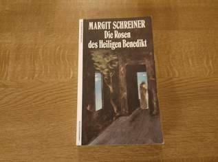 Margit Schreiner Die Rosen des Heiligen Benedikt, 5 €, Marktplatz-Bücher & Bildbände in 5211 Lengau