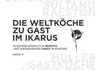Die Weltköche zu Gast im Ikarus: Band 7, 39.95 €, Marktplatz-Bücher & Bildbände in 1040 Wieden