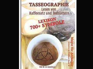 Tasseographie – Lesen von Kaffeesatz und Teeblättern inklusive Lexikon mit über 700 Symbolen, 20 €, Marktplatz-Bücher & Bildbände in 1010 Innere Stadt
