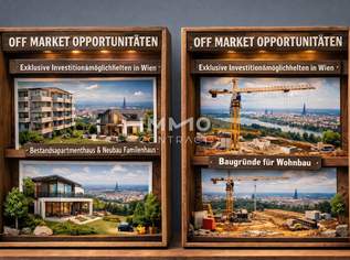 Off Market Verborgene Chancen für Investoren I Bauträger & Eigennutzer, 0 €, Immobilien-Grund und Boden in 1160 Ottakring