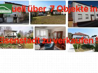 AKTUELL über 7 Objekte in Eisenstadt zwischen € 250T - € 800T. Wir verkaufen auch Ihre Immobilie zum besten Preis, in kurzer Zeit - JETZT ANFRAGEN, 250000.74 €, Immobilien-Häuser in 7000 Eisenstadt