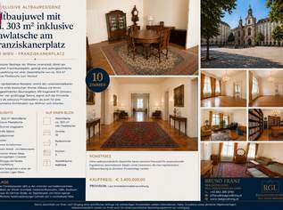 Exklusive Altbauresidenz mit ca. 303 m² am Franziskanerplatz – Wohnen in einer der schönsten Lagen Wiens, 3400000 €, Immobilien-Wohnungen in 1010 Innere Stadt