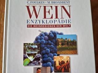 Wein - Enzyklopädie von C. Foulkes - M. Broadbent, 6 €, Marktplatz-Bücher & Bildbände in 2000 Gemeinde Stockerau Wein - Enzyklopädie von C. Foulkes - M. Broadbent, 6 €, Marktplatz-Bücher & Bildbände in 2000 Gemeinde Stockerau