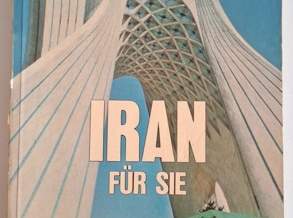 IRAN FÜR SIE / BUCH 1972 / Auflage2-1975, 25 €, Marktplatz-Bücher & Bildbände in 7201 Neudörfl