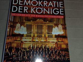 BUCH Demokratie der Könige - Die Geschichte der Wiener Philharmoniker, 20 €, Marktplatz-Bücher & Bildbände in 9300 Frauenstein