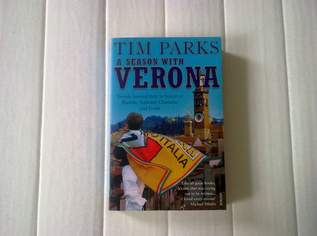 Buch Tim Parks A Season with Verona Englisch NEU + ungelesen, 29 €, Marktplatz-Bücher & Bildbände in 1220 Donaustadt Buch Tim Parks A Season with Verona Englisch NEU + ungelesen, 29 €, Marktplatz-Bücher & Bildbände in 1220 Donaustadt
