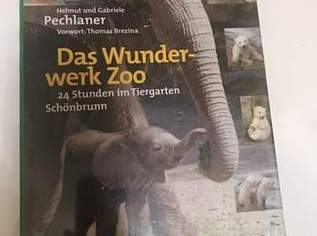 Bücher "Das Wunderwerk Zoo. 24 Stunden im Tiergarten Schönbrunn", 25 €, Marktplatz-Bücher & Bildbände in 1150 Rudolfsheim-Fünfhaus