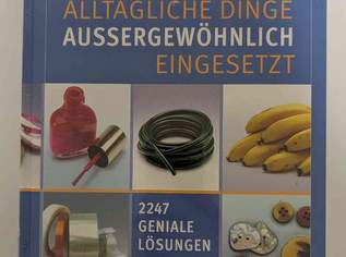 Sachbuch: Alltägliche Dinge aussergewöhnlich eingesetzt, 5 €, Marktplatz-Bücher & Bildbände in 4675 Weibern Sachbuch: Alltägliche Dinge aussergewöhnlich eingesetzt, 5 €, Marktplatz-Bücher & Bildbände in 4675 Weibern