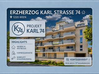 EXKLUSIVE und SMARTE Wohnung ++ Projekt KARL74, 275000 €, Immobilien-Wohnungen in 1220 Donaustadt