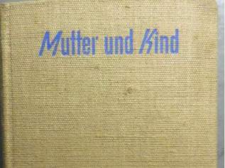 1958 Mutter und Kind, 10 €, Marktplatz-Bücher & Bildbände in 1160 Ottakring